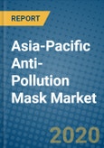 Asia-Pacific Anti-Pollution Mask Market 2020-2026- Product Image