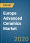 Europe Advanced Ceramics Market 2020-2026 - Product Thumbnail Image
