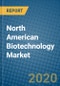 North American Biotechnology Market 2020-2026 - Product Thumbnail Image