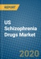 US Schizophrenia Drugs Market 2020-2026 - Product Image