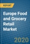 Europe Food and Grocery Retail Market 2020-2026 - Product Thumbnail Image