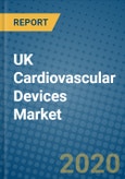 UK Cardiovascular Devices Market 2020-2026- Product Image
