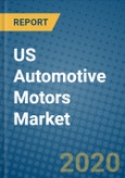 US Automotive Motors Market 2020-2026- Product Image