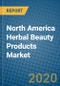 North America Herbal Beauty Products Market 2020-2026 - Product Thumbnail Image