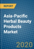 Asia-Pacific Herbal Beauty Products Market 2020-2026- Product Image