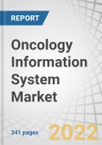 Oncology Information System Market by Product and Service, Application, End User (Hospitals & diagnostic imaging centers, Ablation & Cancer Care Centers, Government Institutions and Research Facilities) - Global Forecast to 2027- Product Image