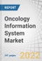 Oncology Information System Market by Product and Service, Application, End User (Hospitals & diagnostic imaging centers, Ablation & Cancer Care Centers, Government Institutions and Research Facilities) - Global Forecast to 2027 - Product Thumbnail Image