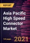 Asia Pacific High Speed Connector Market Forecast to 2027 - COVID-19 Impact and Regional Analysis By Product and Application - Product Thumbnail Image