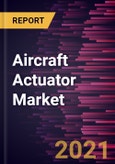 Aircraft Actuator Market Forecast to 2027 - COVID-19 Impact and Global Analysis By Type, System, and End User- Product Image