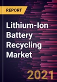 Lithium-Ion Battery Recycling Market Forecast to 2027 - COVID-19 Impact and Global Analysis By Technology and Application- Product Image