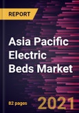 Asia Pacific Electric Beds Market Forecast to 2027 - COVID-19 Impact and Regional Analysis By Product; Application; End User and Country- Product Image