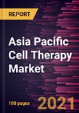 Asia Pacific Cell Therapy Market Forecast to 2027 - COVID-19 Impact and Regional Analysis By Therapy Type, Product, Technology, Application, and End User, and Country- Product Image