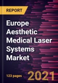 Europe Aesthetic Medical Laser Systems Market Forecast to 2027 - COVID-19 Impact and Regional Analysis By Type, Application, End-User , and Country- Product Image