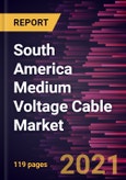 South America Medium Voltage Cable Market Forecast to 2027 - COVID-19 Impact and Regional Analysis By Installation Type and End-Users- Product Image