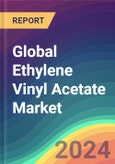 Global Ethylene Vinyl Acetate Market Analysis: Plant Capacity, Production, Operating Efficiency, Demand & Supply, Grade, Application, End Use, Distribution Channel, Region, Competition, Trade, Customer & Price Intelligence Market Analysis, 2015-2030- Product Image