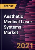 Aesthetic Medical Laser Systems Market Forecast to 2027 - COVID-19 Impact and Global Analysis By Type; Application; End User and Geography- Product Image