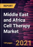 Middle East and Africa Cell Therapy Market Forecast to 2027 - COVID-19 Impact and Regional Analysis By Therapy Type; Product; Technology; Application; End User and Country- Product Image