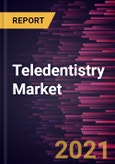 Teledentistry Market Forecast to 2027 - COVID-19 Impact and Global Analysis By Component; Delivery Mode; End User, and Geography- Product Image