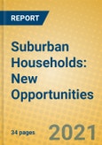 Suburban Households: New Opportunities- Product Image
