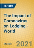 The Impact of Coronavirus on Lodging - World- Product Image