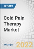 Cold Pain Therapy Market by Product (OTC (Gels, Creams, Patches, Wraps, Pads), Prescription (Motorized, Non-motorized)), Application (Musculoskeletal, Post-Op, Sports Injuries), Distribution Channel (Hospital, Retail, E-Pharmacy) - Global Forecast to 2027- Product Image