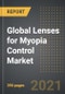 Global Lenses for Myopia Control Market - Analysis By Lens Type, Contact Lens, Spectacle Lens, Age, Sales Channel, Distribution Channel, Region, Country (2021 Edition): Market Insights, Covid-19 Impact, Competition and Forecast (2020-2025) - Product Thumbnail Image
