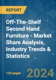 Off-The-Shelf Second Hand Furniture - Market Share Analysis, Industry Trends & Statistics, Growth Forecasts 2020 - 2029- Product Image