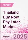 Thailand Buy Now Pay Later Business and Investment Opportunities Databook - 75+ KPIs on BNPL Market Size, End-Use Sectors, Market Share, Product Analysis, Business Model, Demographics - Q1 2025 Update- Product Image