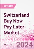 Switzerland Buy Now Pay Later Business and Investment Opportunities Databook - 75+ KPIs on Buy Now Pay Later Trends by End-Use Sectors, Operational KPIs, Market Share, Retail Product Dynamics, and Consumer Demographics - Q1 2022 Update- Product Image