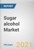 Sugar alcohol Market by Type, Form and Application: Global Opportunity Analysis and Industry Forecast, 2021-2027- Product Image