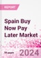 Spain Buy Now Pay Later Business and Investment Opportunities Databook - 75+ KPIs on BNPL Market Size, End-Use Sectors, Market Share, Product Analysis, Business Model, Demographics - Q1 2024 Update - Product Thumbnail Image