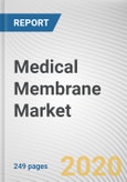 Medical Membrane Market by Material, Technology and Application: Global Opportunity Analysis and Industry Forecast 2020-2027- Product Image