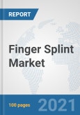 Finger Splint Market: Global Industry Analysis, Trends, Market Size, and Forecasts up to 2026- Product Image