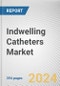 Indwelling Catheters Market by Product Type, by Material, by Coating Type and Application: Global Opportunity Analysis and Industry Forecast, 2020-2027 - Product Thumbnail Image