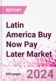 Latin America Buy Now Pay Later Business and Investment Opportunities (2019-2028) - 75+ KPIs on Buy Now Pay Later Trends by End-Use Sectors, Operational KPIs, Market Share, Retail Product Dynamics, and Consumer Demographics- Product Image