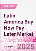 Latin America Buy Now Pay Later Business and Investment Opportunities Databook - 75+ KPIs on BNPL Market Size, End-Use Sectors, Market Share, Product Analysis, Business Model, Demographics - Q1 2025 Update- Product Image