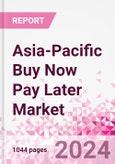 Asia-Pacific Buy Now Pay Later Business and Investment Opportunities Databook - 75+ KPIs on BNPL Market Size, End-Use Sectors, Market Share, Product Analysis, Business Model, Demographics - Q1 2024 Update- Product Image