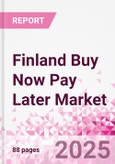 Finland Buy Now Pay Later Business and Investment Opportunities Databook - 75+ KPIs on BNPL Market Size, End-Use Sectors, Market Share, Product Analysis, Business Model, Demographics - Q1 2024 Update- Product Image