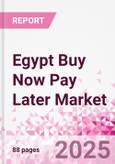 Egypt Buy Now Pay Later Business and Investment Opportunities Databook - 75+ KPIs on BNPL Market Size, End-Use Sectors, Market Share, Product Analysis, Business Model, Demographics - Q1 2024 Update- Product Image