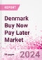 Denmark Buy Now Pay Later Business and Investment Opportunities Databook - 75+ KPIs on BNPL Market Size, End-Use Sectors, Market Share, Product Analysis, Business Model, Demographics - Q1 2024 Update - Product Thumbnail Image