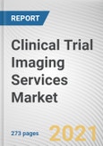 Clinical Trial Imaging Services Market by Service Type, End User and Therapeutic Area: Global Opportunity Analysis and Industry Forecast, 2020-2027- Product Image