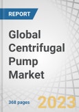 Global Centrifugal Pump Market by Type (Overhung Impeller, Between Bearing, Vertically Suspended), Operation (Electrical, Hydraulic, Air-driven), Stage (Single Stage, Multistage), End User (Industrial, Commercial & Residential) & Region - Forecast to 2028- Product Image