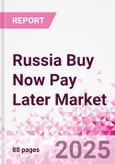 Russia Buy Now Pay Later Business and Investment Opportunities Databook - 75+ KPIs on BNPL Market Size, End-Use Sectors, Market Share, Product Analysis, Business Model, Demographics - Q1 2024 Update- Product Image