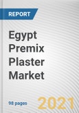 Egypt Premix Plaster Market by Binding Material and End User: Opportunity Analysis and Industry Forecast, 2020-2027- Product Image