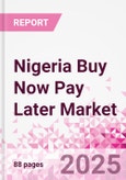 Nigeria Buy Now Pay Later Business and Investment Opportunities Databook - 75+ KPIs on BNPL Market Size, End-Use Sectors, Market Share, Product Analysis, Business Model, Demographics - Q1 2024 Update- Product Image