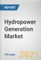 Hydropower Generation Market by Capacity, Medium Hydro Power Plant and Large Hydro Power Plant: Global Opportunity Analysis and Industry Forecast, 2020-2027 - Product Thumbnail Image