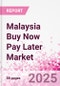 Malaysia Buy Now Pay Later Business and Investment Opportunities Databook - 75+ KPIs on BNPL Market Size, End-Use Sectors, Market Share, Product Analysis, Business Model, Demographics - Q1 2024 Update - Product Image