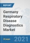 Germany Respiratory Disease Diagnostics Market: Prospects, Trends Analysis, Market Size and Forecasts up to 2026 - Product Thumbnail Image