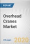 Overhead Cranes Market by Type, Business Type and End User: Global Opportunity Analysis and Industry Forecast, 2020-2027 - Product Thumbnail Image