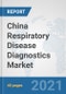 China Respiratory Disease Diagnostics Market: Prospects, Trends Analysis, Market Size and Forecasts up to 2026 - Product Thumbnail Image